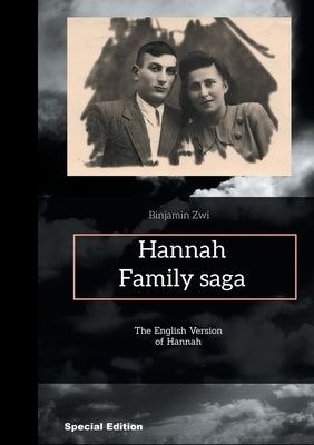 Hannah: Family saga by Zwi, Binjamin