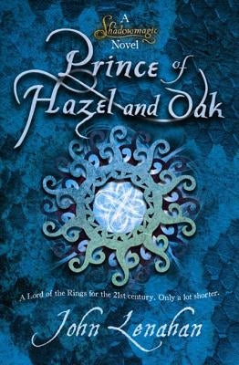 Prince of Hazel and Oak by Lenahan, John