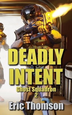 Deadly Intent by Thomson, Eric