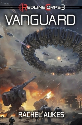 Redline Corps 3: Vanguard by Aukes, Rachel