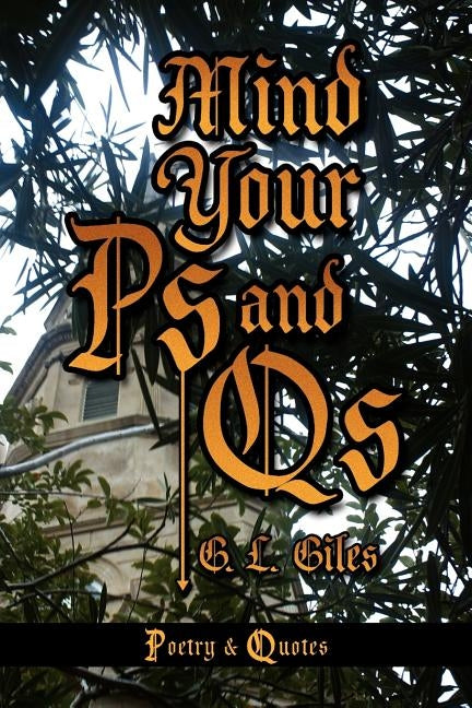 Mind Your PS and QS by Giles, G. L.