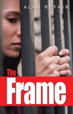 The Frame by Refkin, Alan