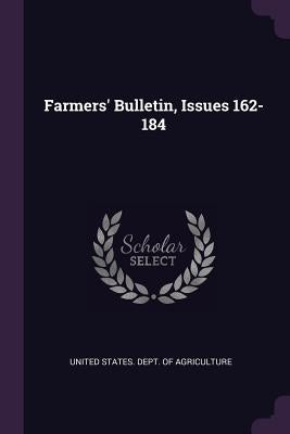 Farmers' Bulletin, Issues 162-184 by United States Dept of Agriculture