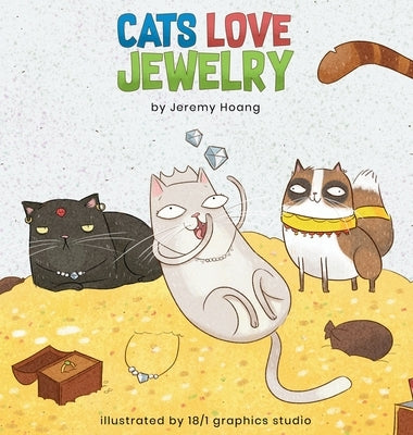 Cats Love Jewelry by Hoang, Jeremy