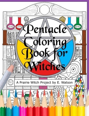 Pentacle Coloring For Witches by Watson, E.