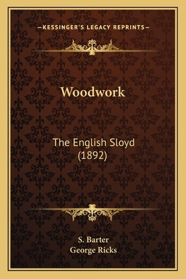 Woodwork: The English Sloyd (1892) by Barter, S.