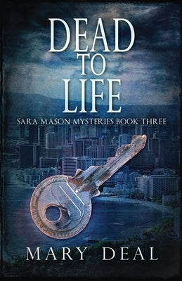 Dead To Life by Deal, Mary