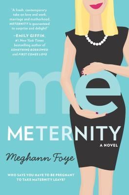 Meternity by Foye, Meghann