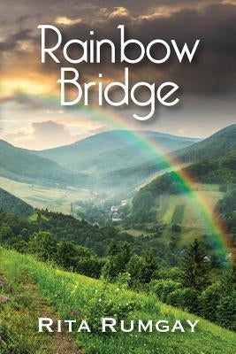 Rainbow Bridge by Rumgay, Rita