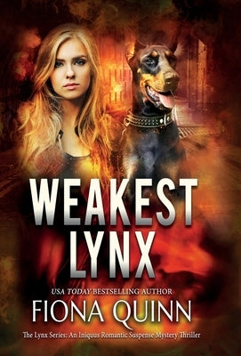 Weakest Lynx: An Iniquus Romantic Suspense Mystery Thriller by Quinn, Fiona