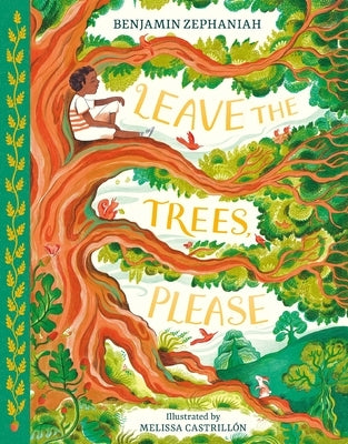 Leave the Trees, Please by Zephaniah, Benjamin