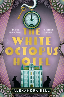 The White Octopus Hotel by Bell, Alexandra