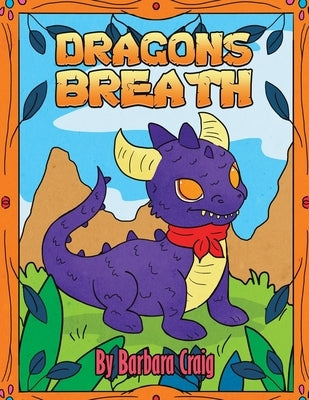 Dragon's Breath by Craig, Barbara