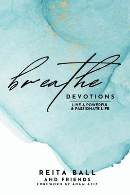 Breathe Devotional by Ball, Reita