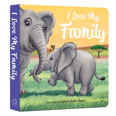 I Love My Family by Wonder House Books
