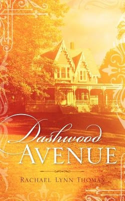 Dashwood Avenue by Thomas, Rachael Lynn