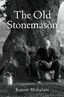 The Old Stonemason by Mishalani, Karam