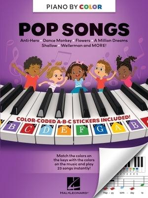 Piano-By-Color - Pop Songs: Color-Coded Notation with Matching Stickers Make Playing Taylor Swift, Billie Eilish, Imagine Dragons on Piano Super Easy by