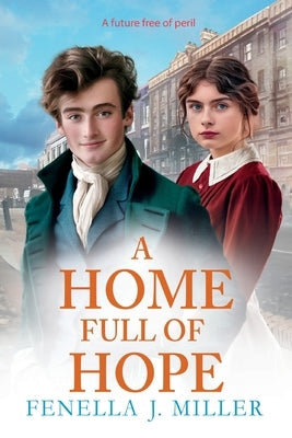 A Home Full of Hope by J. Miller, Fenella