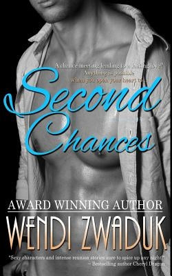 Second Chances: An Anthology by Zwaduk, Wendi