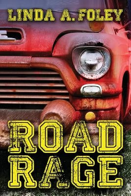 Road Rage by Foley, Linda a.