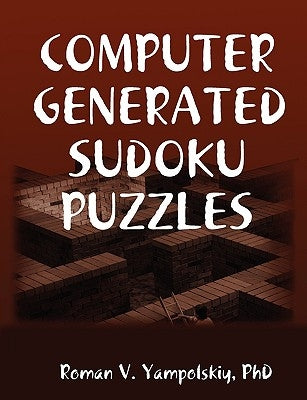 Computer Generated Sudoku Puzzles by Yampolskiy, Roman