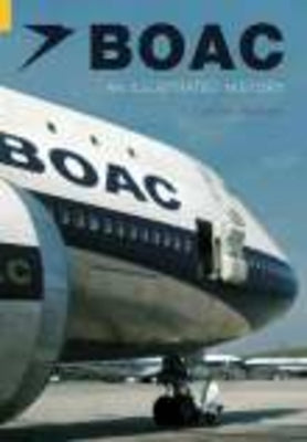 BOAC: An Illustrated History by Woodley, Charles