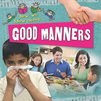 Good Manners by Chancellor, Deborah