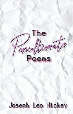 The Penultimate Poems by Thompson, Michael