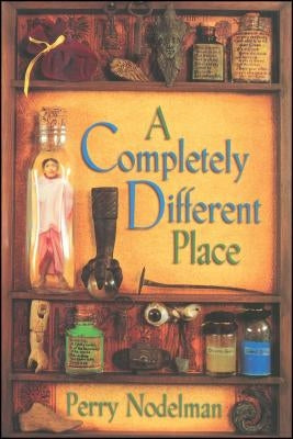 Completely Different Place by Nodelman, Perry