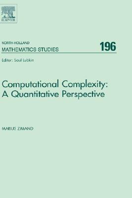 Computational Complexity: A Quantitative Perspective: Volume 196 by Zimand, Marius