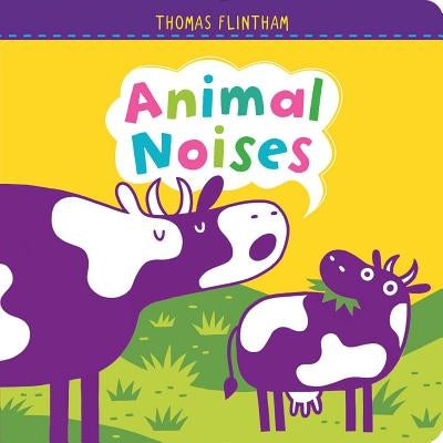 Animal Noises by Flintham, Thomas