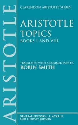Topics Books I & VIII: With Excerpts from Related Texts by Aristotle