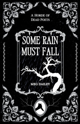 Some Rain Must Fall by Dailey, Meg