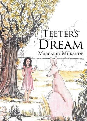 Teeter's Dream by Mukande, Margaret