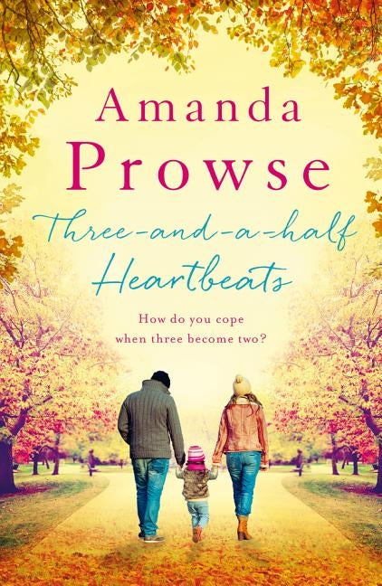 Three-And-A-Half Heartbeats by Prowse, Amanda