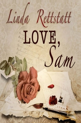 Love, Sam by Rettstatt, Linda