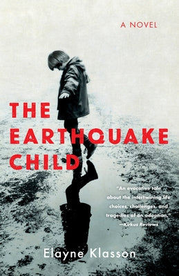The Earthquake Child by Klasson, Elayne