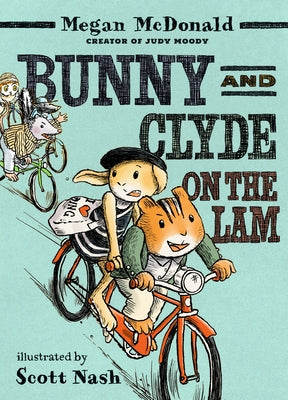 Bunny and Clyde on the Lam by McDonald, Megan