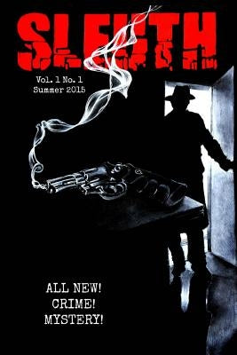 Sleuth Magazine: Summer 2015 by Marston, Ann