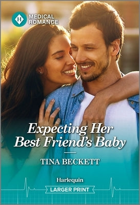 Expecting Her Best Friend's Baby by Beckett, Tina