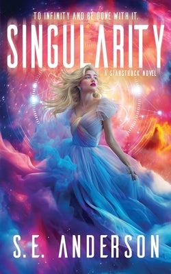 Singularity by Anderson, S. E.