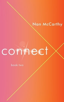 Connect: Book Two by McCarthy, Nan