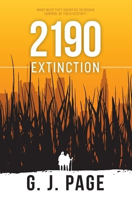 2190: Extinction by Page, Gwyneth Jane
