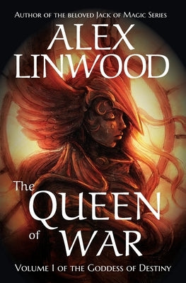 The Queen of War by Linwood, Alex