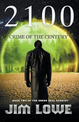 2100 - Crime of the Century by Lowe, Jim