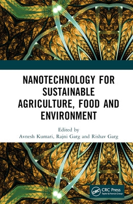 Nanotechnology for Sustainable Agriculture, Food and Environment by Kumari, Avnesh