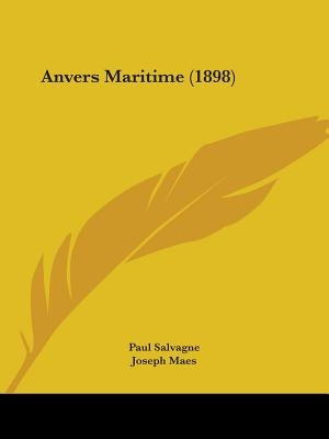 Anvers Maritime (1898) by Salvagne, Paul