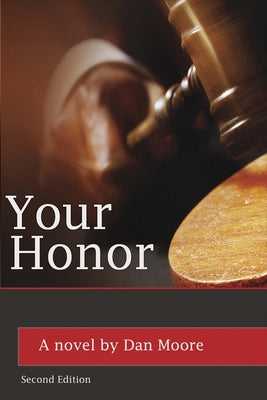 Your Honor: Volume 1 by Moore, Dan