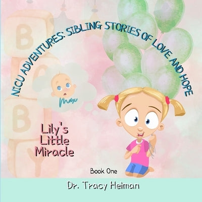 Lily's Little Miracle by Heiman, Tracy